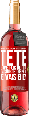 29,95 € Envoi gratuit | Vin rosé Édition ROSÉ Une fois de plus le monde lui est tombé sur la tête. Et une fois de plus il a souri et répété: Je vais bien Étiquette Rouge. Étiquette personnalisable Vin jeune Récolte 2023 Tempranillo