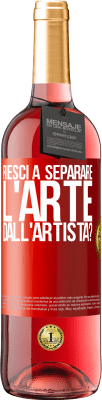 29,95 € Spedizione Gratuita | Vino rosato Edizione ROSÉ riesci a separare l'arte dall'artista? Etichetta Rossa. Etichetta personalizzabile Vino giovane Raccogliere 2024 Tempranillo