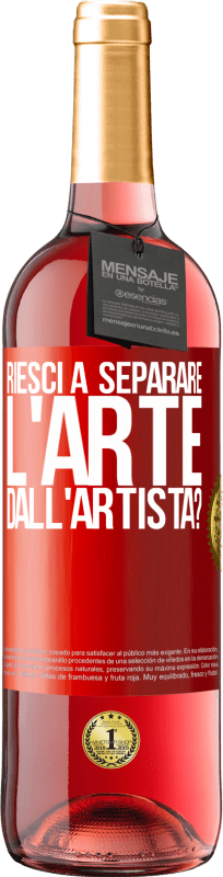 29,95 € Spedizione Gratuita | Vino rosato Edizione ROSÉ riesci a separare l'arte dall'artista? Etichetta Rossa. Etichetta personalizzabile Vino giovane Raccogliere 2024 Tempranillo