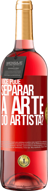 29,95 € Envio grátis | Vinho rosé Edição ROSÉ você pode separar a arte do artista? Etiqueta Vermelha. Etiqueta personalizável Vinho jovem Colheita 2024 Tempranillo