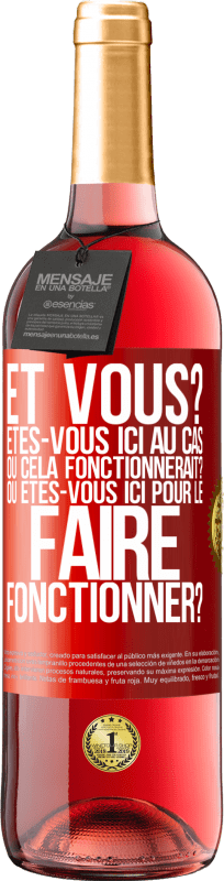 29,95 € Envoi gratuit | Vin rosé Édition ROSÉ Et vous? Êtes-vous ici au cas où cela fonctionnerait? Ou êtes-vous ici pour le faire fonctionner? Étiquette Rouge. Étiquette personnalisable Vin jeune Récolte 2024 Tempranillo