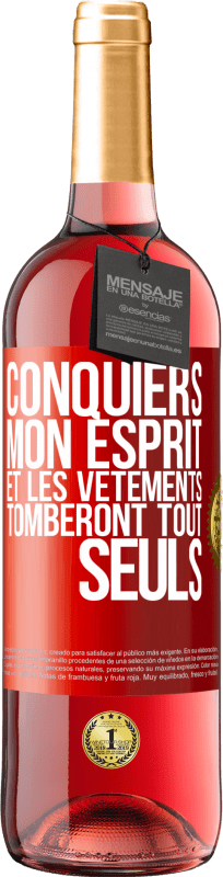 29,95 € Envoi gratuit | Vin rosé Édition ROSÉ Conquiers mon esprit et les vêtements tomberont tout seuls Étiquette Rouge. Étiquette personnalisable Vin jeune Récolte 2024 Tempranillo