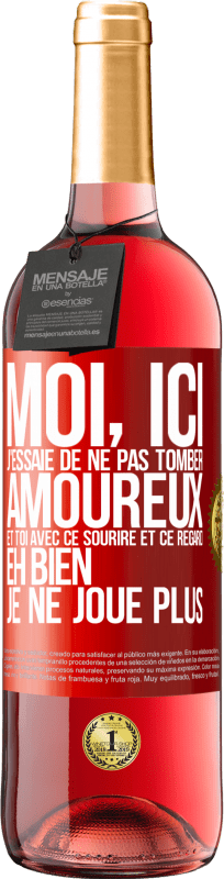 29,95 € Envoi gratuit | Vin rosé Édition ROSÉ Moi, ici, j'essaie de ne pas tomber amoureux et toi avec ce sourire et ce regard eh bien, je ne joue plus Étiquette Rouge. Étiquette personnalisable Vin jeune Récolte 2024 Tempranillo