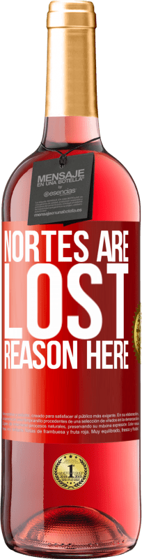 29,95 € Free Shipping | Rosé Wine ROSÉ Edition Nortes are lost. Reason here Red Label. Customizable label Young wine Harvest 2025 Tempranillo
