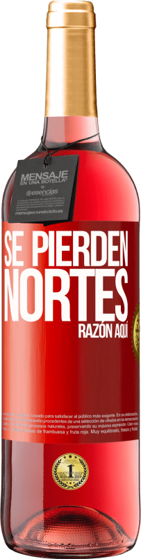 29,95 € Envío gratis | Vino Rosado Edición ROSÉ Se pierden nortes. Razón aquí Etiqueta Roja. Etiqueta personalizable Vino joven Cosecha 2024 Tempranillo