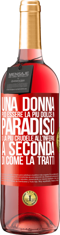 29,95 € Spedizione Gratuita | Vino rosato Edizione ROSÉ Una donna può essere la più dolce in paradiso o la più crudele all'inferno, a seconda di come la tratti Etichetta Rossa. Etichetta personalizzabile Vino giovane Raccogliere 2024 Tempranillo