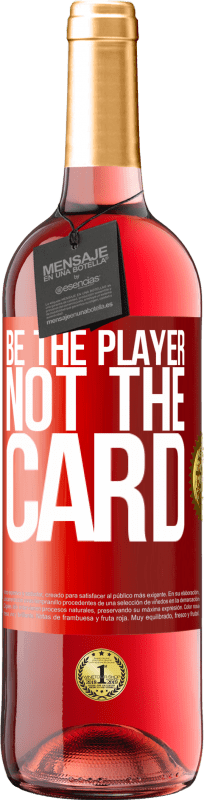 29,95 € 免费送货 | 桃红葡萄酒 ROSÉ版 成为玩家，而不是纸牌 红色标签. 可自定义的标签 青年酒 收成 2025 Tempranillo