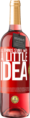 29,95 € Free Shipping | Rosé Wine ROSÉ Edition It all starts with a little idea Red Label. Customizable label Young wine Harvest 2023 Tempranillo