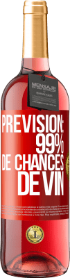 29,95 € Envoi gratuit | Vin rosé Édition ROSÉ Prévision: 99% de chances de vin Étiquette Rouge. Étiquette personnalisable Vin jeune Récolte 2023 Tempranillo