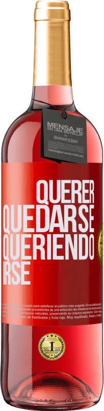 29,95 € Envío gratis | Vino Rosado Edición ROSÉ Querer quedarse queriendo irse Etiqueta Roja. Etiqueta personalizable Vino joven Cosecha 2024 Tempranillo