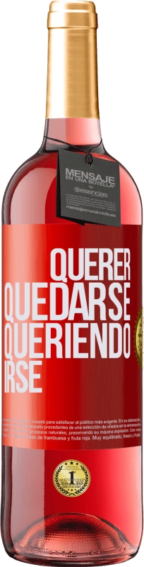 29,95 € Envío gratis | Vino Rosado Edición ROSÉ Querer quedarse queriendo irse Etiqueta Roja. Etiqueta personalizable Vino joven Cosecha 2025 Tempranillo