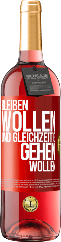 29,95 € Kostenloser Versand | Roséwein ROSÉ Ausgabe Bleiben wollen und gleichzeitig gehen wollen Rote Markierung. Anpassbares Etikett Junger Wein Ernte 2024 Tempranillo