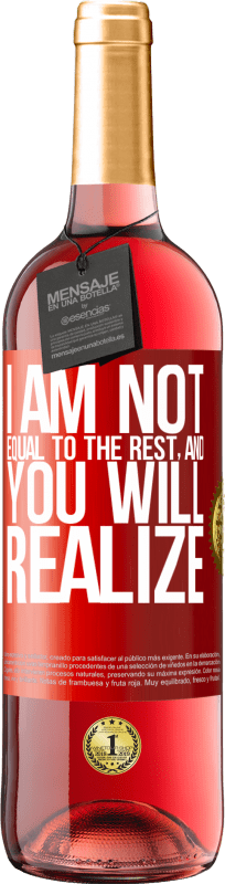29,95 € Free Shipping | Rosé Wine ROSÉ Edition I am not equal to the rest, and you will realize Red Label. Customizable label Young wine Harvest 2023 Tempranillo