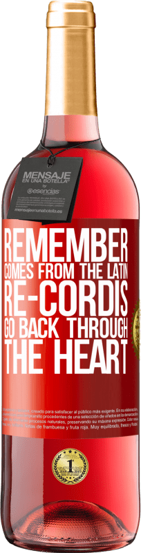 29,95 € 免费送货 | 桃红葡萄酒 ROSÉ版 记住，来自拉丁语“ re-cordis”的内心深处 红色标签. 可自定义的标签 青年酒 收成 2023 Tempranillo