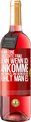 29,95 € Kostenloser Versand | Roséwein ROSÉ Ausgabe Ich bin eine schlechte Frau, denn wenn ich ankomme, merkt man es, und wenn ich gehe, fühlt man es Rote Markierung. Anpassbares Etikett Junger Wein Ernte 2024 Tempranillo