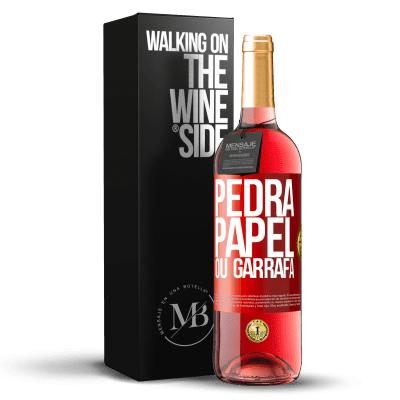 «Pedra, papel ou garrafa» Edição ROSÉ