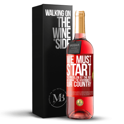 «We must start the problem at the root, and change the government of our country» ROSÉ Edition