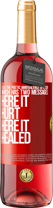 29,95 € Free Shipping | Rosé Wine ROSÉ Edition I love the poetic ambivalence of a scar, which has two messages: here it hurt, here it healed Red Label. Customizable label Young wine Harvest 2025 Tempranillo