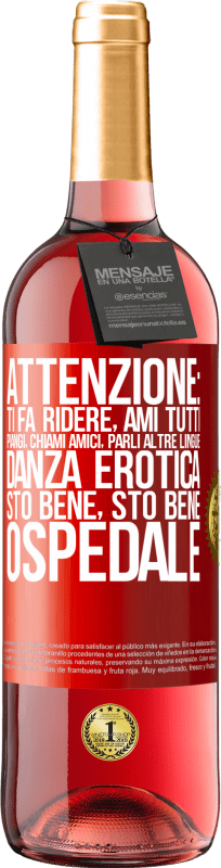 29,95 € Spedizione Gratuita | Vino rosato Edizione ROSÉ Attenzione: ti fa ridere, ami tutti, piangi, chiami amici, parli altre lingue, danza erotica, sto bene sto bene, ospedale Etichetta Rossa. Etichetta personalizzabile Vino giovane Raccogliere 2024 Tempranillo