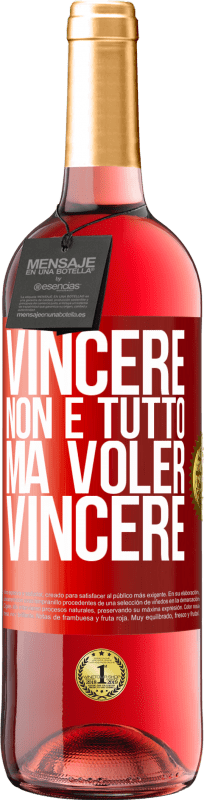 29,95 € Spedizione Gratuita | Vino rosato Edizione ROSÉ Vincere non è tutto, ma voler vincere Etichetta Rossa. Etichetta personalizzabile Vino giovane Raccogliere 2024 Tempranillo