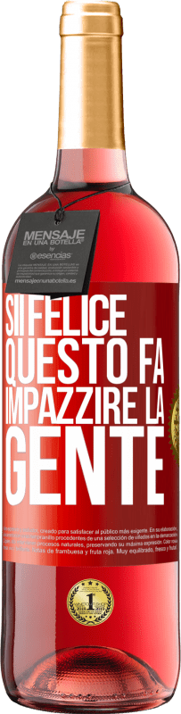 29,95 € Spedizione Gratuita | Vino rosato Edizione ROSÉ Sii felice Questo fa impazzire la gente Etichetta Rossa. Etichetta personalizzabile Vino giovane Raccogliere 2024 Tempranillo