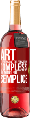 29,95 € Spedizione Gratuita | Vino rosato Edizione ROSÉ ART. L'espressione dei pensieri più complessi nel modo più semplice Etichetta Rossa. Etichetta personalizzabile Vino giovane Raccogliere 2024 Tempranillo