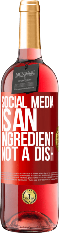 29,95 € Free Shipping | Rosé Wine ROSÉ Edition Social media is an ingredient, not a dish Red Label. Customizable label Young wine Harvest 2024 Tempranillo