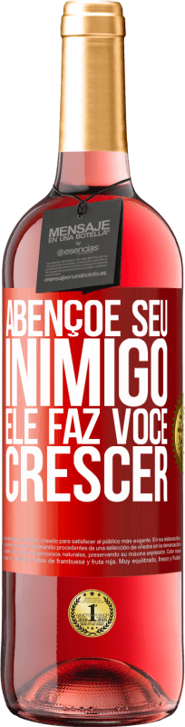 29,95 € Envio grátis | Vinho rosé Edição ROSÉ Abençoe seu inimigo. Ele faz você crescer Etiqueta Vermelha. Etiqueta personalizável Vinho jovem Colheita 2024 Tempranillo