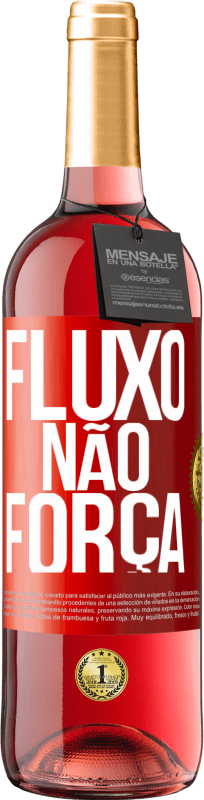 29,95 € Envio grátis | Vinho rosé Edição ROSÉ Fluxo, não força Etiqueta Vermelha. Etiqueta personalizável Vinho jovem Colheita 2024 Tempranillo