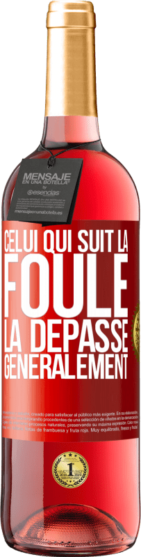 29,95 € Envoi gratuit | Vin rosé Édition ROSÉ Celui qui suit la foule, la dépasse généralement Étiquette Rouge. Étiquette personnalisable Vin jeune Récolte 2024 Tempranillo