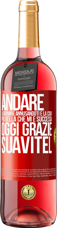 29,95 € Spedizione Gratuita | Vino rosato Edizione ROSÉ Andare a dormire annusandoti è la cosa più bella che mi è successa oggi. Grazie Suavitel Etichetta Rossa. Etichetta personalizzabile Vino giovane Raccogliere 2024 Tempranillo