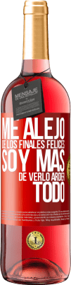 29,95 € Envío gratis | Vino Rosado Edición ROSÉ Me alejo de los finales felices, soy más de verlo arder todo Etiqueta Roja. Etiqueta personalizable Vino joven Cosecha 2025 Tempranillo