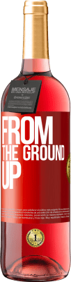 29,95 € 送料無料 | ロゼワイン ROSÉエディション From The Ground Up 赤いタグ. カスタマイズ可能なラベル 若いワイン 収穫 2025 Tempranillo
