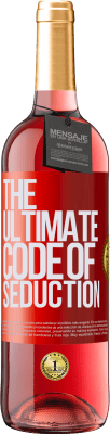 29,95 € Envío gratis | Vino Rosado Edición ROSÉ The ultimate code of seduction Etiqueta Roja. Etiqueta personalizable Vino joven Cosecha 2024 Tempranillo