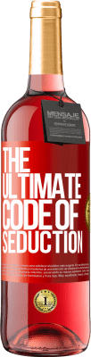 29,95 € Spedizione Gratuita | Vino rosato Edizione ROSÉ The ultimate code of seduction Etichetta Rossa. Etichetta personalizzabile Vino giovane Raccogliere 2023 Tempranillo