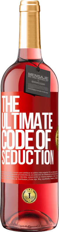 29,95 € Envio grátis | Vinho rosé Edição ROSÉ The ultimate code of seduction Etiqueta Vermelha. Etiqueta personalizável Vinho jovem Colheita 2023 Tempranillo
