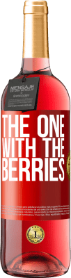 29,95 € 免费送货 | 桃红葡萄酒 ROSÉ版 The one with the berries 红色标签. 可自定义的标签 青年酒 收成 2024 Tempranillo