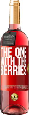 29,95 € 送料無料 | ロゼワイン ROSÉエディション The one with the berries 赤いタグ. カスタマイズ可能なラベル 若いワイン 収穫 2025 Tempranillo