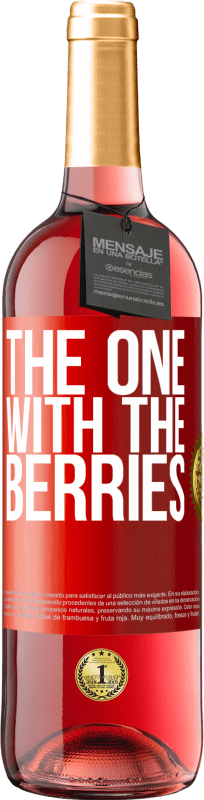 29,95 € Spedizione Gratuita | Vino rosato Edizione ROSÉ The one with the berries Etichetta Rossa. Etichetta personalizzabile Vino giovane Raccogliere 2023 Tempranillo