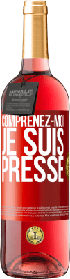 29,95 € Envoi gratuit | Vin rosé Édition ROSÉ Comprenez-moi, je suis pressé Étiquette Rouge. Étiquette personnalisable Vin jeune Récolte 2025 Tempranillo