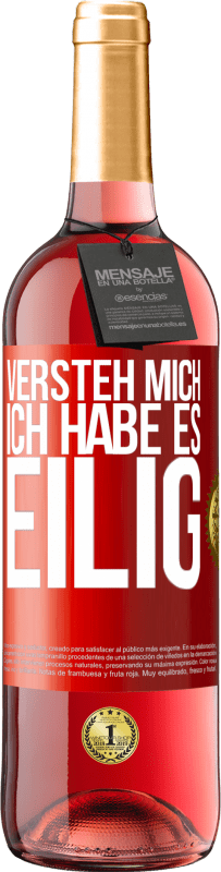 29,95 € Kostenloser Versand | Roséwein ROSÉ Ausgabe Versteh mich, ich habe es eilig Rote Markierung. Anpassbares Etikett Junger Wein Ernte 2023 Tempranillo