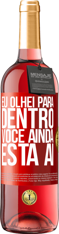 29,95 € Envio grátis | Vinho rosé Edição ROSÉ Eu olhei para dentro. Você ainda está ai Etiqueta Vermelha. Etiqueta personalizável Vinho jovem Colheita 2024 Tempranillo