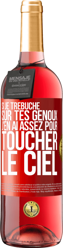 29,95 € Envoi gratuit | Vin rosé Édition ROSÉ Si je trébuche sur tes genoux, j'en ai assez pour toucher le ciel Étiquette Rouge. Étiquette personnalisable Vin jeune Récolte 2024 Tempranillo