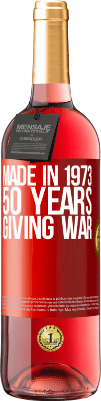 29,95 € Free Shipping | Rosé Wine ROSÉ Edition Made in 1973. 50 years giving war Red Label. Customizable label Young wine Harvest 2023 Tempranillo