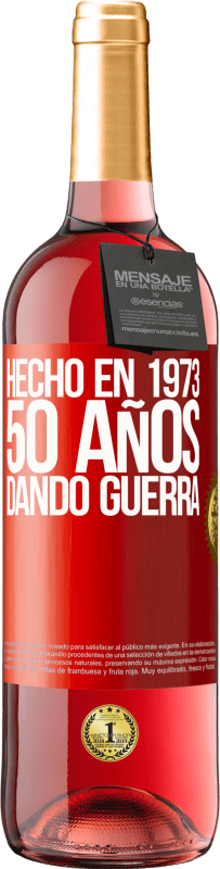 29,95 € Envío gratis | Vino Rosado Edición ROSÉ Hecho en 1973. 50 años dando guerra Etiqueta Roja. Etiqueta personalizable Vino joven Cosecha 2023 Tempranillo