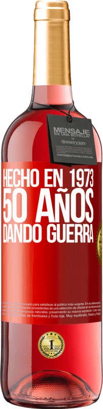 29,95 € Envío gratis | Vino Rosado Edición ROSÉ Hecho en 1973. 50 años dando guerra Etiqueta Roja. Etiqueta personalizable Vino joven Cosecha 2024 Tempranillo