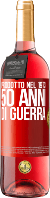 29,95 € Spedizione Gratuita | Vino rosato Edizione ROSÉ Prodotto nel 1973. 50 anni di guerra Etichetta Rossa. Etichetta personalizzabile Vino giovane Raccogliere 2023 Tempranillo