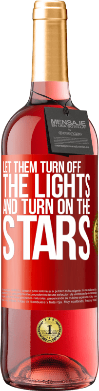 29,95 € 送料無料 | ロゼワイン ROSÉエディション 彼らはライトをオフにし、星をオンにしましょう 赤いタグ. カスタマイズ可能なラベル 若いワイン 収穫 2023 Tempranillo