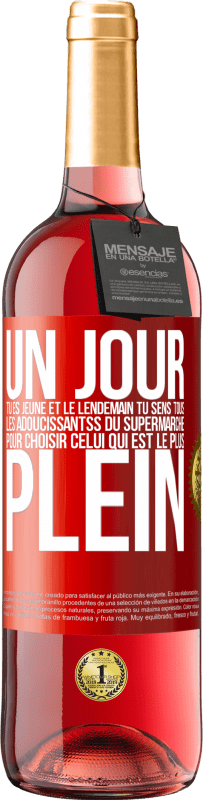 29,95 € Envoi gratuit | Vin rosé Édition ROSÉ Un jour tu es jeune et le lendemain tu sens tous les adoucissantss du supermarché pour choisir celui qui est le plus plein Étiquette Rouge. Étiquette personnalisable Vin jeune Récolte 2024 Tempranillo