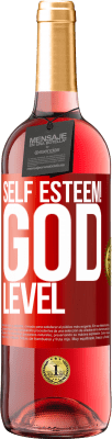 29,95 € Free Shipping | Rosé Wine ROSÉ Edition Self esteem! God level Red Label. Customizable label Young wine Harvest 2025 Tempranillo